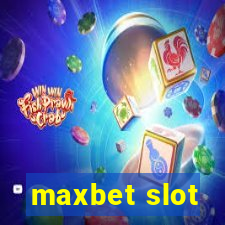 maxbet slot