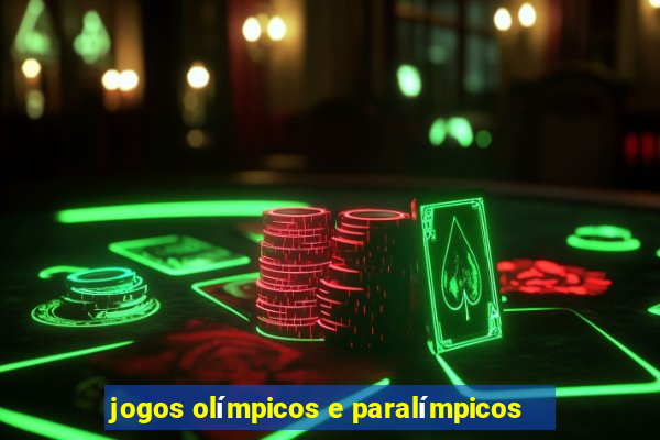 jogos olímpicos e paralímpicos