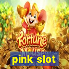 pink slot