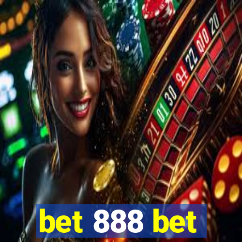 bet 888 bet