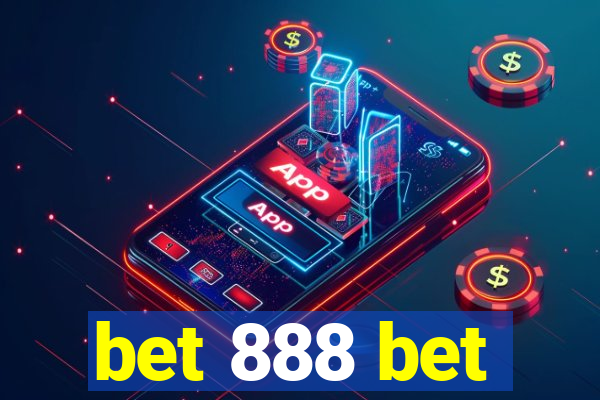 bet 888 bet