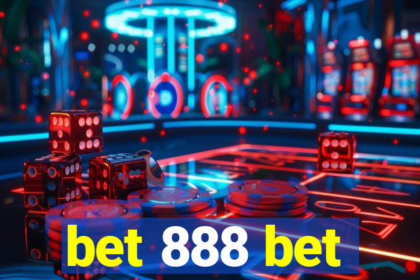 bet 888 bet