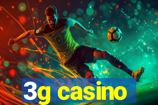 3g casino