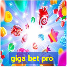 giga bet pro