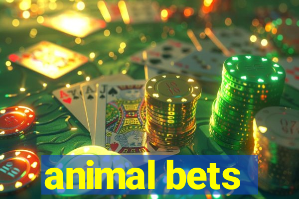 animal bets