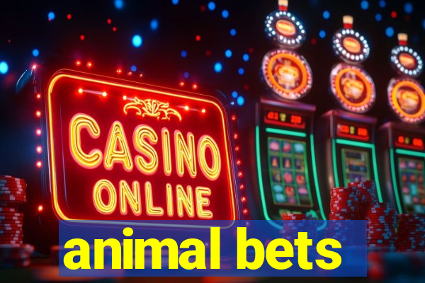 animal bets