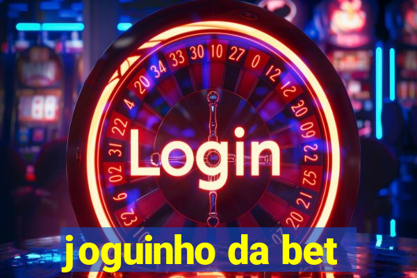 joguinho da bet