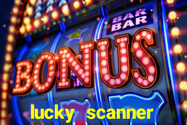 lucky scanner leitor da sorte