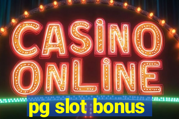 pg slot bonus