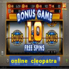 online cleopatra slots free