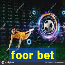 foor bet