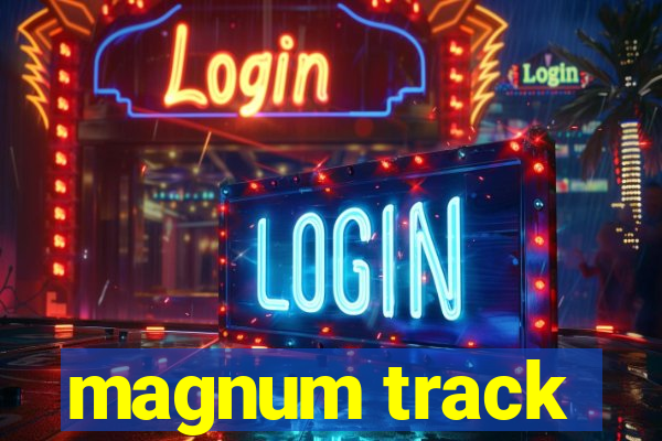 magnum track