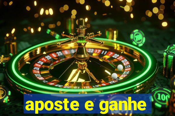 aposte e ganhe