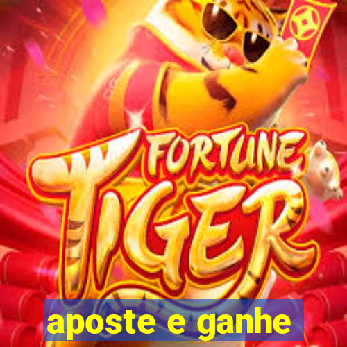 aposte e ganhe