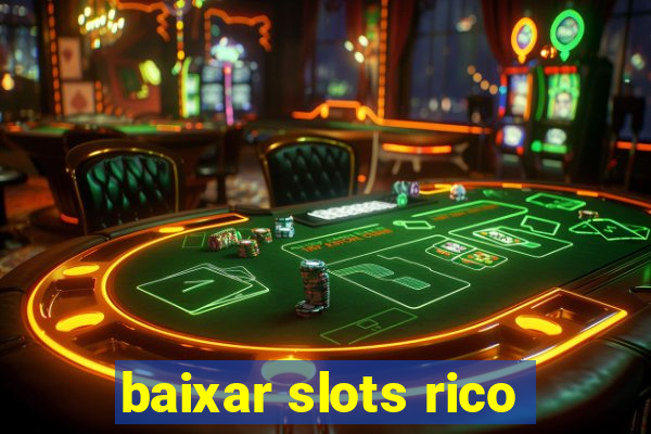 baixar slots rico