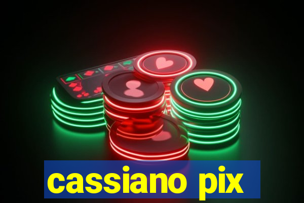 cassiano pix