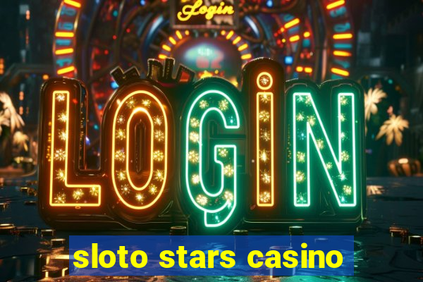 sloto stars casino