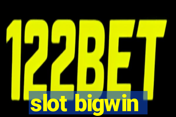 slot bigwin