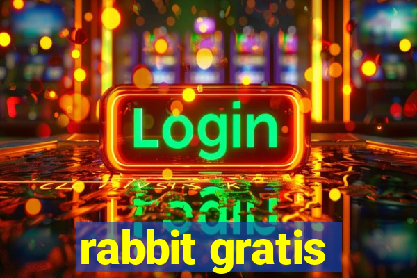 rabbit gratis