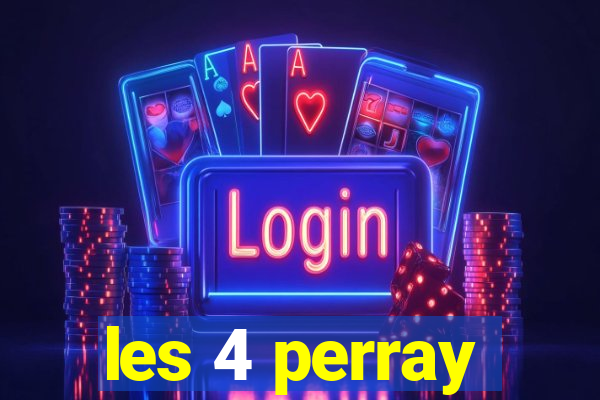 les 4 perray