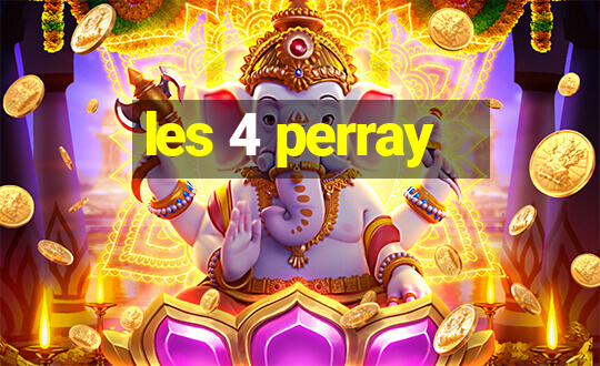 les 4 perray