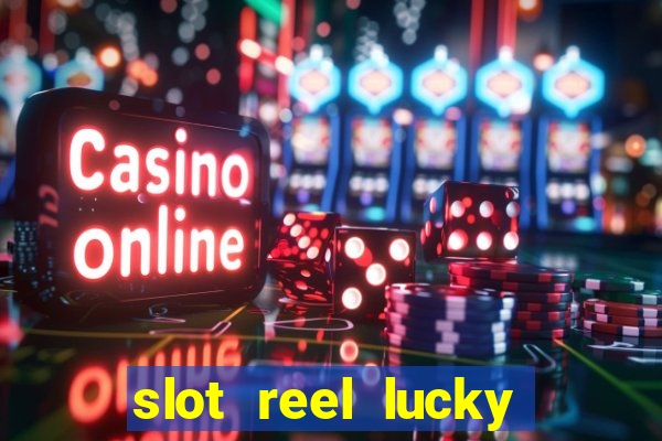 slot reel lucky king megaways