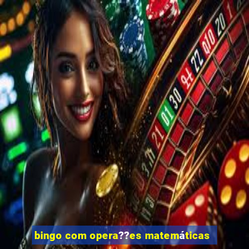 bingo com opera??es matemáticas