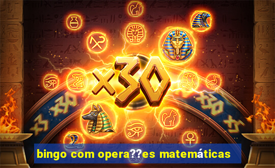 bingo com opera??es matemáticas