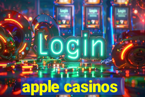 apple casinos