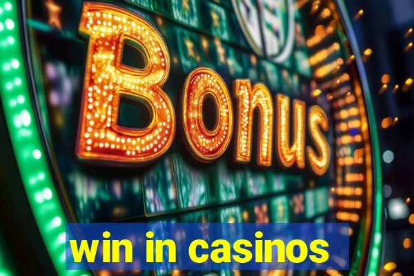 win in casinos