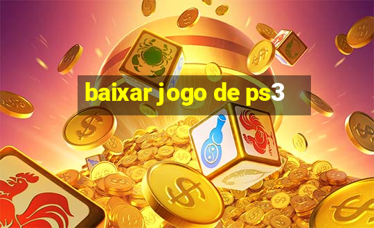 baixar jogo de ps3