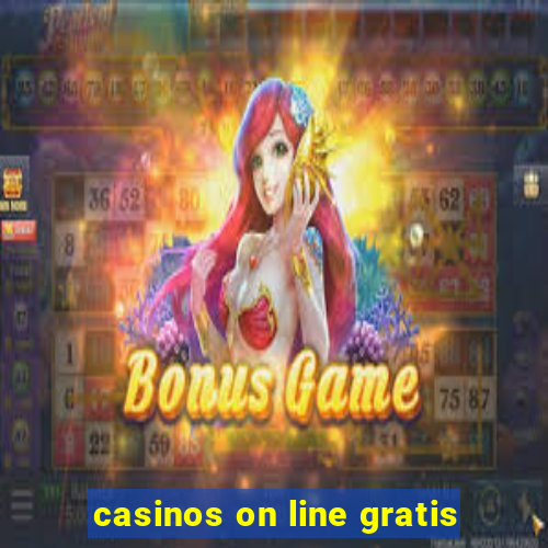 casinos on line gratis