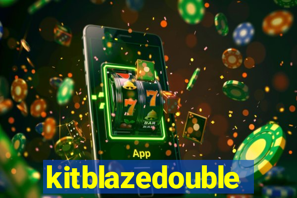 kitblazedouble