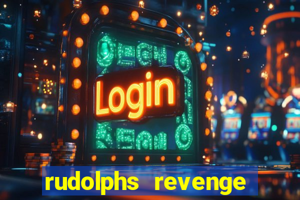 rudolphs revenge slot game