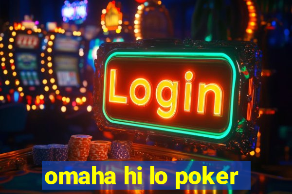 omaha hi lo poker