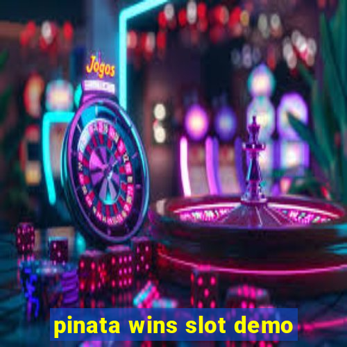 pinata wins slot demo