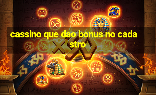 cassino que dao bonus no cadastro