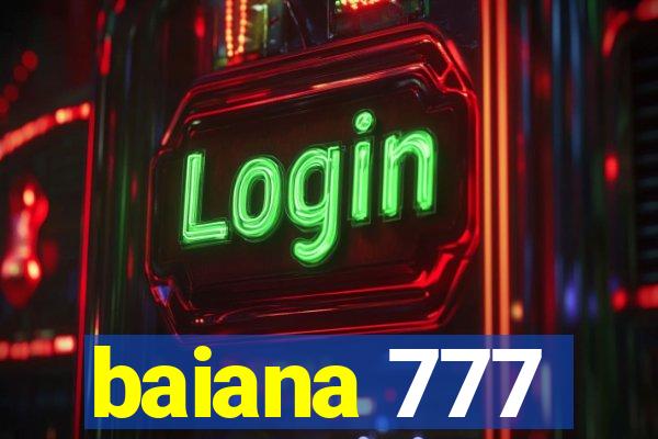 baiana 777