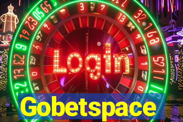 Gobetspace