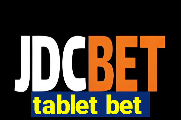 tablet bet