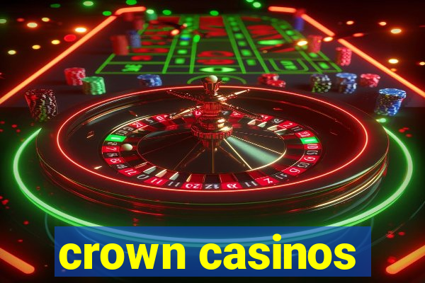 crown casinos