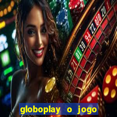 globoplay o jogo que mudou a história