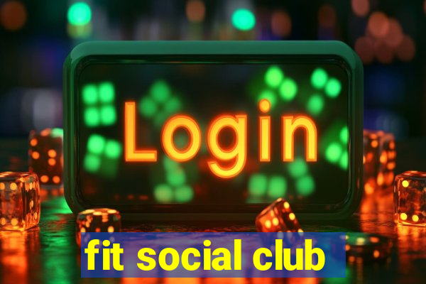 fit social club