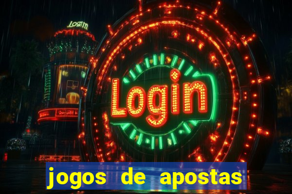 jogos de apostas que dao dinheiro