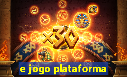 e jogo plataforma