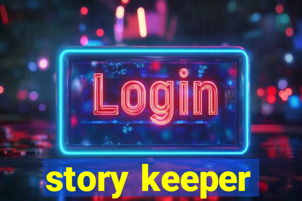 story keeper