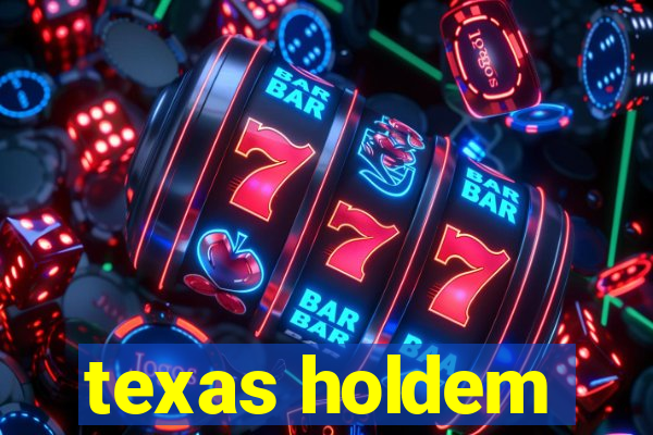 texas holdem