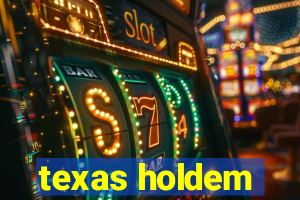 texas holdem