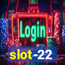 slot-22