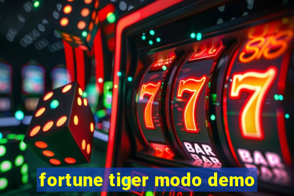 fortune tiger modo demo